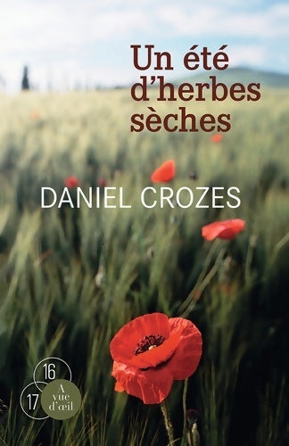 Livrenpoche : Un été d'herbes sèches - Daniel Crozes - Livre