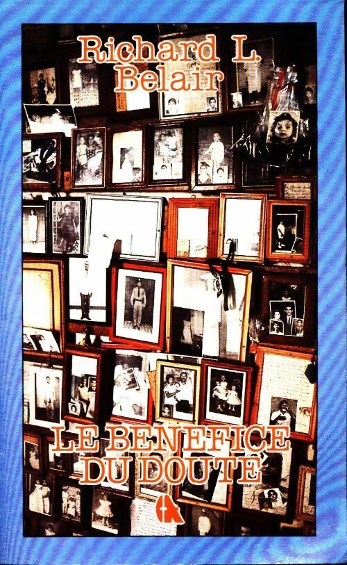 Livrenpoche : Le bénéfice du doute - Richard L. Belair - Livre