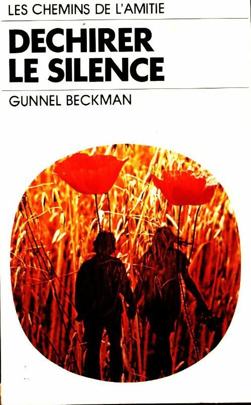 Livrenpoche : Déchirer le silence - Gunnel Beckman - Livre