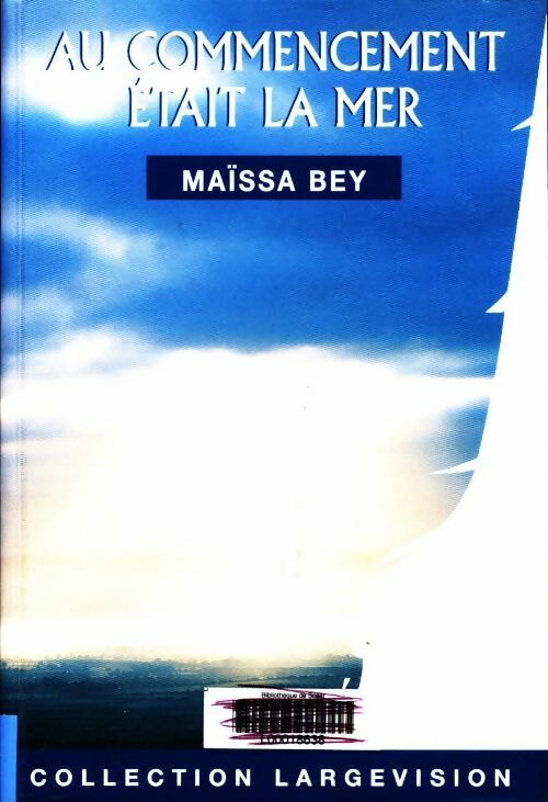 Livrenpoche : Au commencement était la mer - Maïssa Bey - Livre