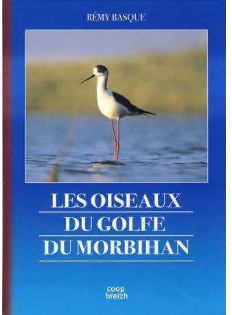 Les oiseaux du golfe du Morbihan - Basque Remy - Livre