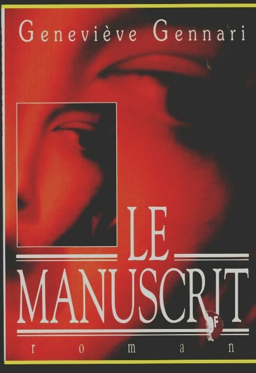 Livrenpoche : Le manuscrit - Geneviève Gennari - Livre