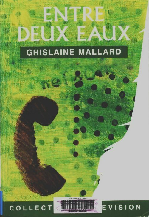 Livrenpoche : Entre deux eaux - Ghislaine Mallard - Livre
