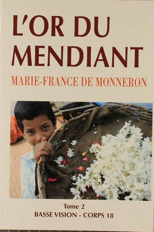Livrenpoche : L'or du mendiant Tome II - Marie-France De Monneron - Livre