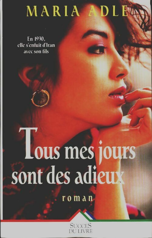 Livrenpoche : Tous mes jours sont des adieux - Maria Adle - Livre