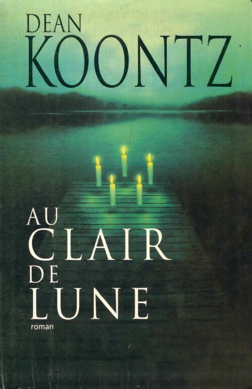 Livrenpoche : Au clair de lune - Dean Ray Koontz - Livre