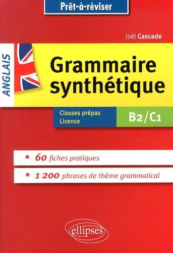 Livrenpoche : Grammaire synthétique de l'anglais B2/C1 - Joël Cascade - Livre
