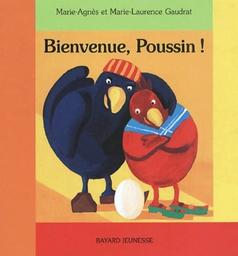 Livrenpoche : Bienvenue, poussin ! - Marie-Agnès Gaudrat - Livre
