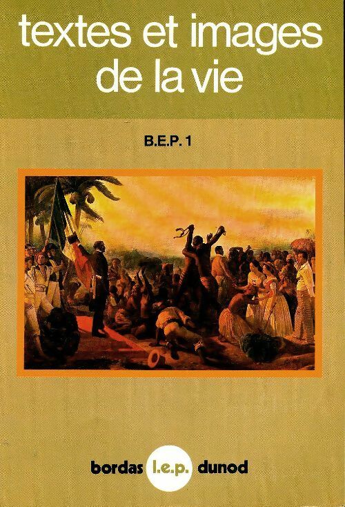 Livrenpoche : Textes et images de la vie : BEP1 - Robert Besson - Livre