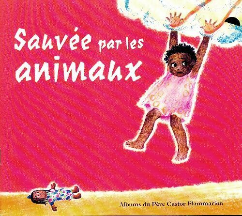 Livrenpoche : Sauvée par les animaux - Jean Muzi - Livre