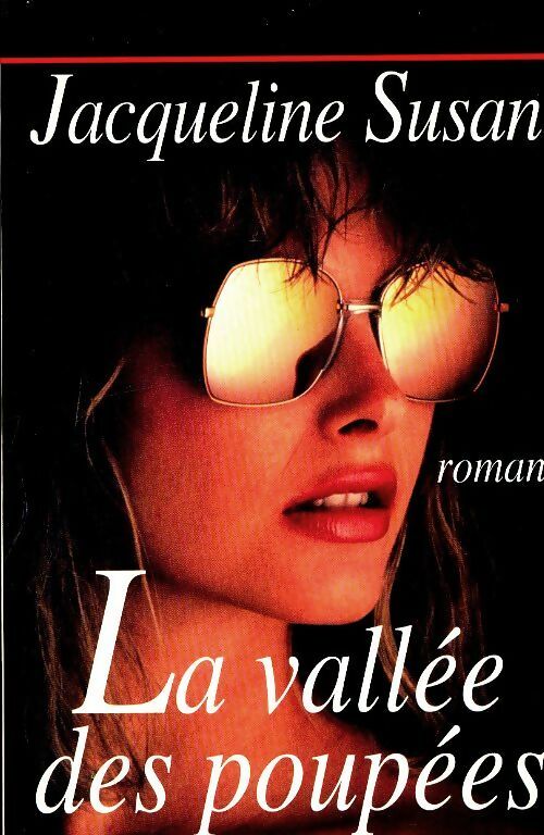Livrenpoche : La vallée des poupées (Love poupée) - Jacqueline Susann - Livre