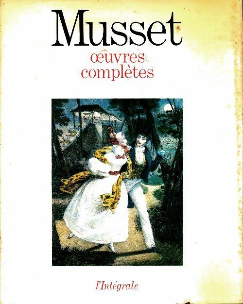 Livrenpoche : Oeuvres complètes - Alfred De Musset - Livre