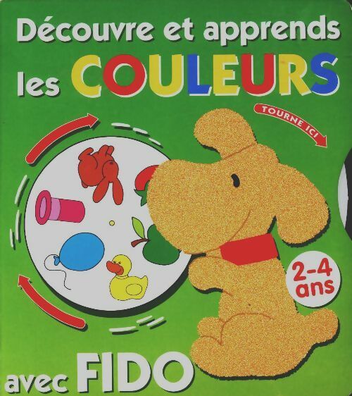 Livrenpoche : Découvre et apprends les couleurs avec Fido - Collectif - Livre