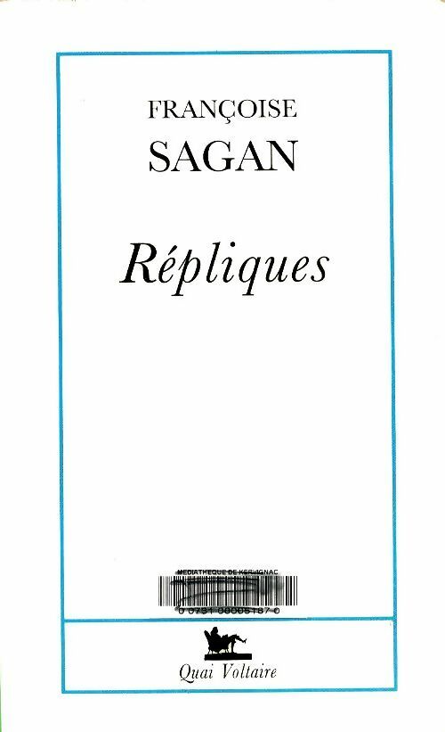 Livrenpoche : Répliques - Françoise Sagan - Livre