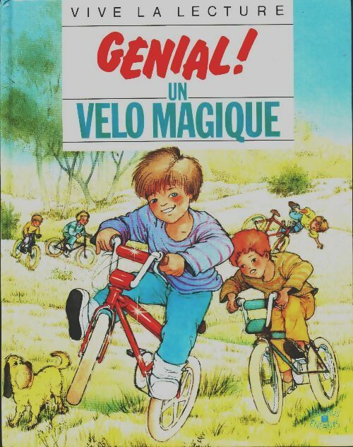 Livrenpoche : Génial ! un vélo magique - Olivier Lenoir - Livre