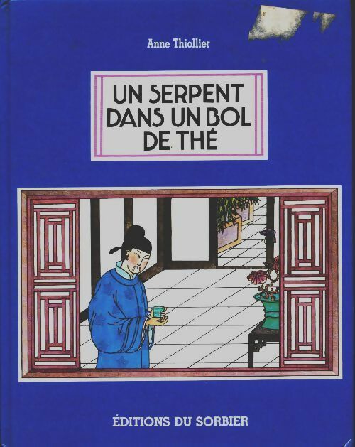 Un serpent dans un bol de thé - Anne Thiollier - Livre