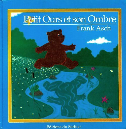 Livrenpoche : Petit ours et son ombre - Frank Asch - Livre