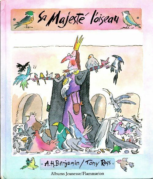 Livrenpoche : Sa majesté l'oiseau - A.H. Benjamin - Livre