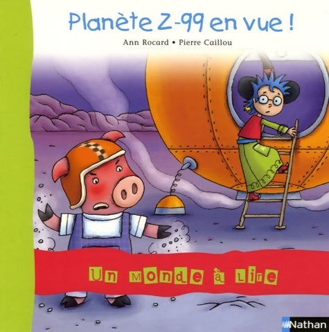 Livrenpoche : Planète z-99 en vue ! CP - Ann Rocard - Livre