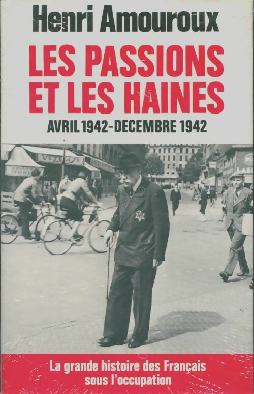 La grande histoire des français sous l'occupation Tome V : Les passions et les haines - Amouroux Henri -  Le Grand Livre du Mois GF - Livre