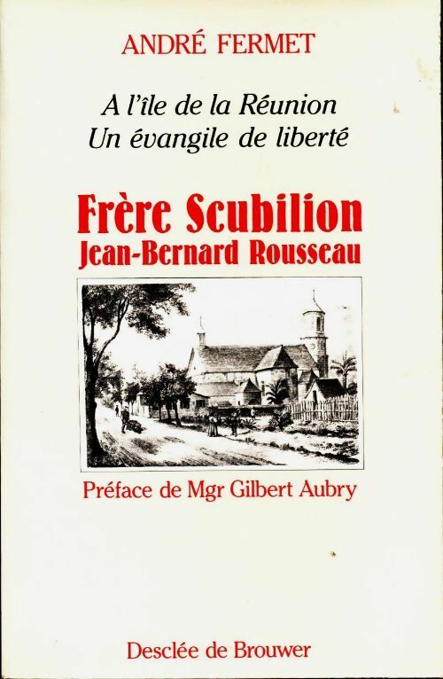Livrenpoche : Frère Scubilion / Jean-Bernard Rousseau - André Fermet - Livre
