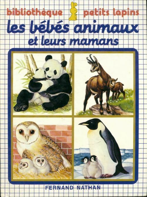 Livrenpoche : Les bébés animaux et leurs mamans - Collectif - Livre