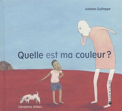 Livrenpoche : Quelle est ma couleur ? - Antoine Guilloppe - Livre