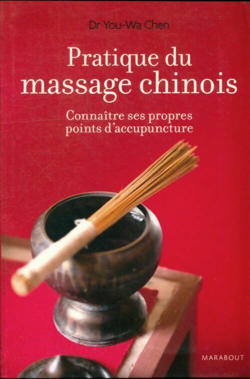 Pratique du massage chinois - You-wa Chen - Livre