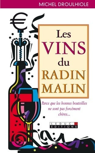 Livrenpoche : Les vins du radin malin - Michel Droullhiole - Livre