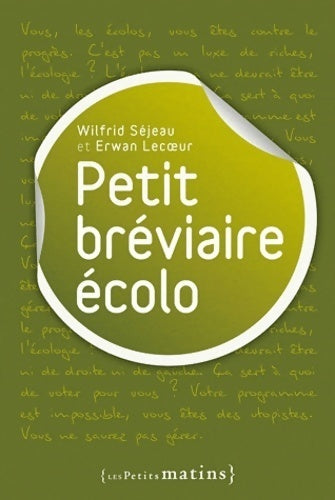 Livrenpoche : Petit bréviaire écolo - Wilfrid Sejeau - Livre