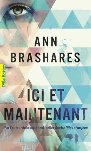 Livrenpoche : Ici et maintenant - Ann Brashares - Livre