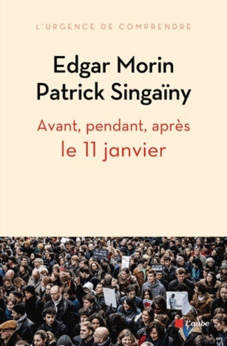 Livrenpoche : Avant, pendant, après le 11 janvier - Edgar Morin - Livre