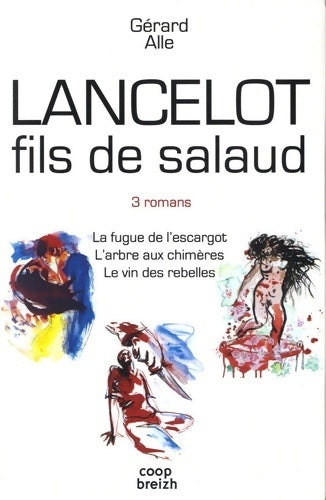 Livrenpoche : Coffret en 3 vols : La fugue de l'escargot / l'arbre aux chimères / le vin des rebelles - Gérard Alle - Livre