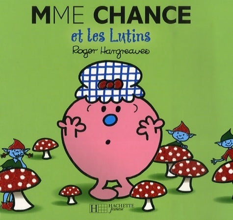 Livrenpoche : Madame Chance et les lutins - Roger Hargreaves - Livre