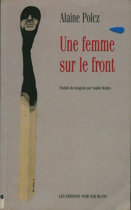 Livrenpoche : Une femme sur le front - Alaine Polcz - Livre