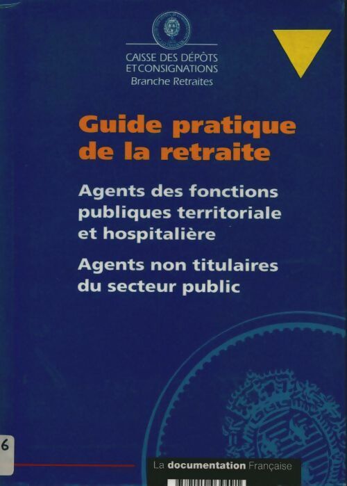 Livrenpoche : Guide pratique de la retraite - Collectif - Livre