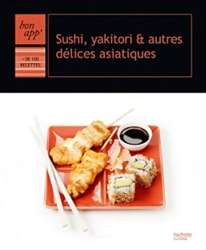Livrenpoche : Sushis, yakitori & autres délices asiatiques - Collectif - Livre