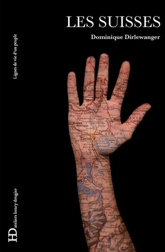 Livrenpoche : Les suisses. Lignes de vie d'un peuple - Dominique Dirlewanger - Livre