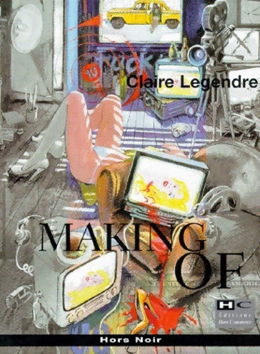 Livrenpoche : Making of - Claire Legrendre - Livre