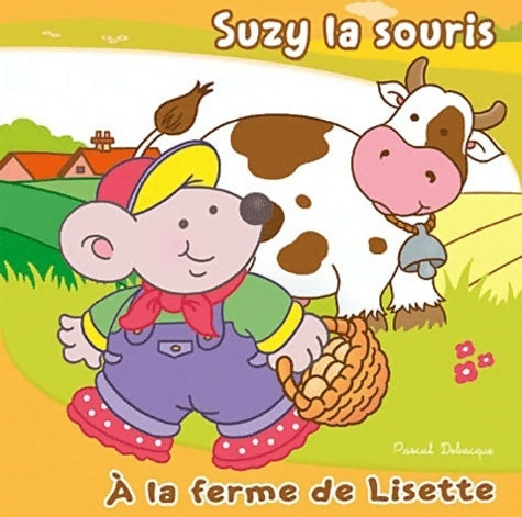 Livrenpoche : Suzy la souris - Pascal Debacque - Livre