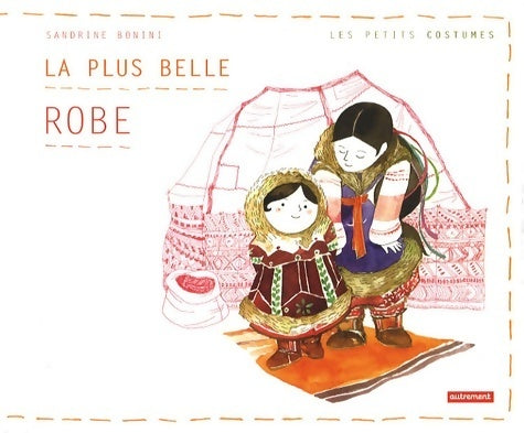 Livrenpoche : La plus belle robe - Sandrine Bonini - Livre
