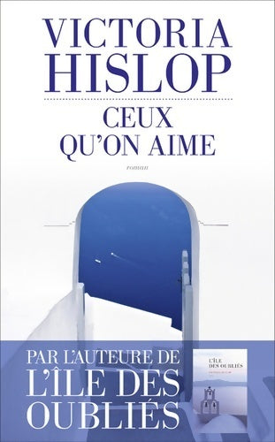 Livrenpoche : Ceux qu'on aime - Victoria Hislop - Livre