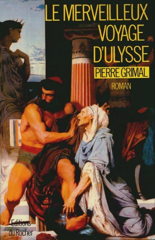 Livrenpoche : Le merveilleux voyage d'Ulysse - Pierre Grimal - Livre