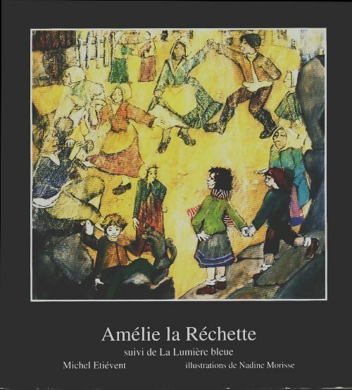 Livrenpoche : Amélie la Réchette / La lumière bleue - Michel Etiévent - Livre