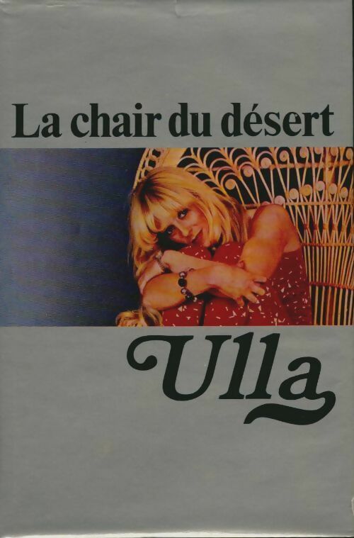 Livrenpoche : La chair du désert - Ulla - Livre