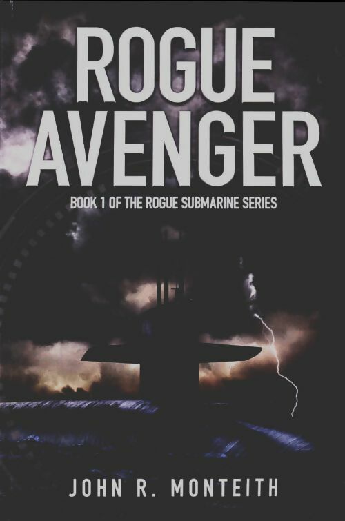 Livrenpoche : Rogue avenger Book 1 - John R. Monteith - Livre