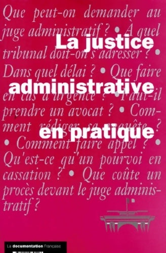 La justice administrative en pratique édition 1998 - Rudolph D'Haem -  Documentation française poches divers - Livre