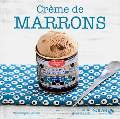 Livrenpoche : Crème de marrons - Véronique Cauvin - Livre