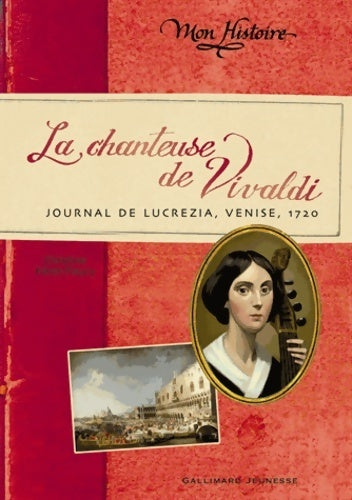 Livrenpoche : La chanteuse de Vivaldi. Journal de Lucrezia, Venise 1720 - Christine Féret-Fleury - Livre