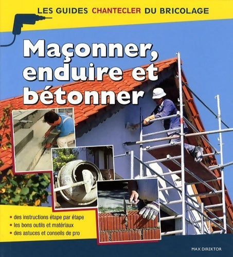 Livrenpoche : Maçonner, enduire et bétonner - Max Direktor - Livre